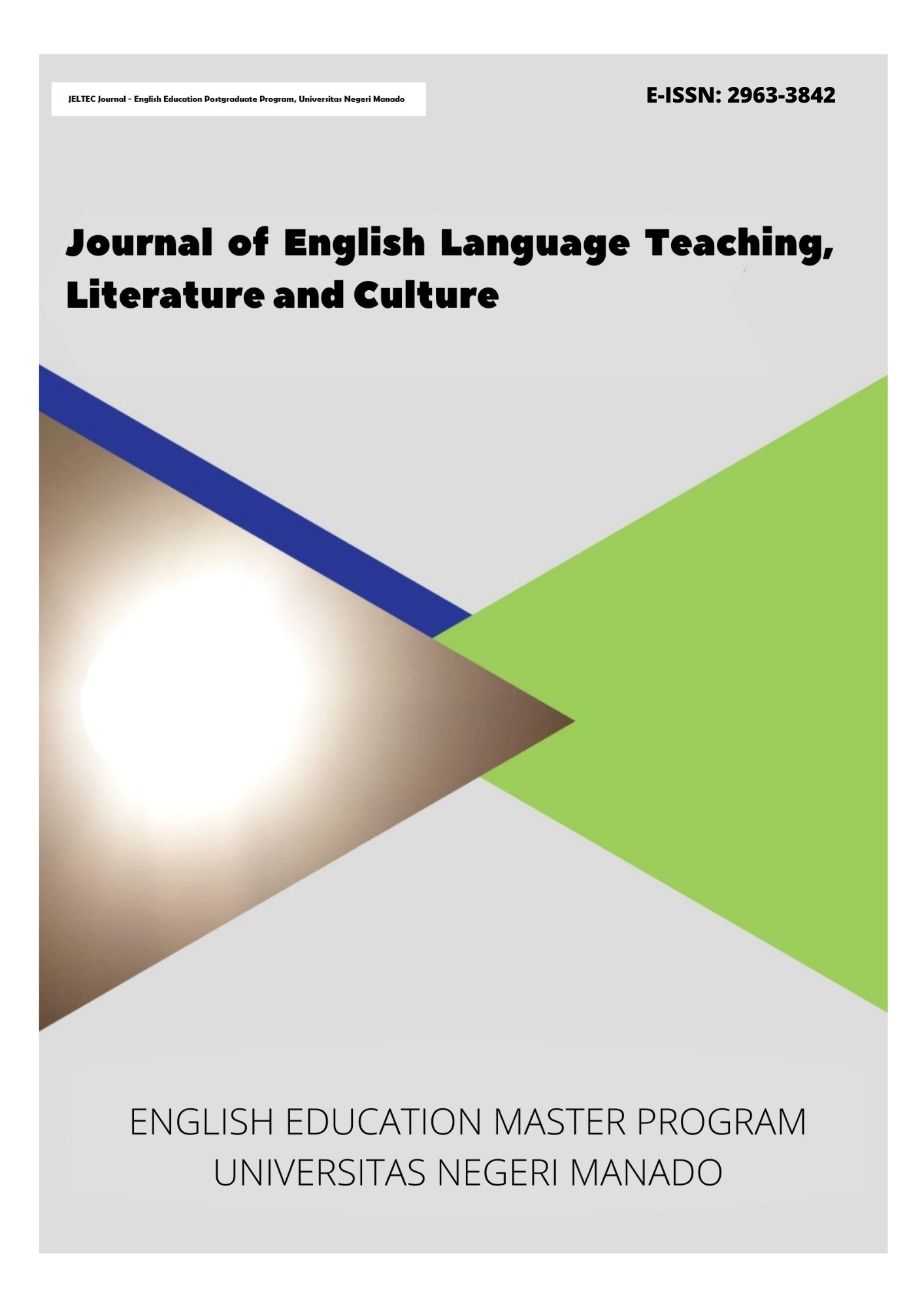 					View Vol. 3 No. 1 (2024): JELTEC: Journal of English Language Teaching, Literature and Culture
				